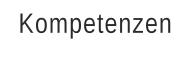Kompetenzen
